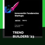 Nos vemos en el Trend Builders '23, punto de encuentro entre grandes empresas y startups innovadoras